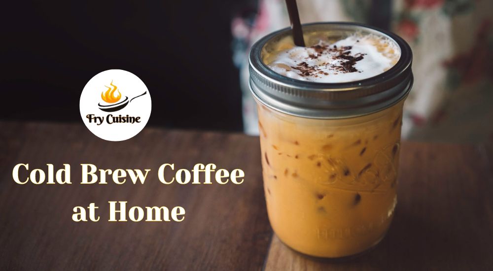 cold Brew Coffee at Home