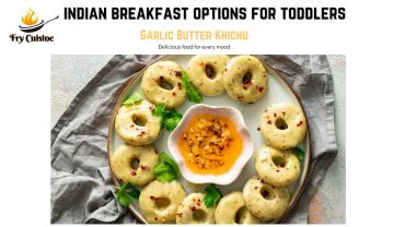 Indian breakfast options for toddlers